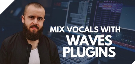 SkillShare How To Mix Rap + RnB Vocals With Waves Plugins (Any DAW) TUTORiAL